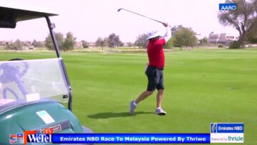 Arabian Ranches Golf Club – Emirates NBD Race to Malaysia, UAE 2022, WeTel TV