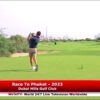 Race To Phuket – 2023, Dubai Hills Golf Club