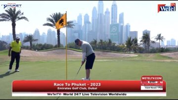 Race To Phuket – 2023, Emirates Golf Club, Dubai