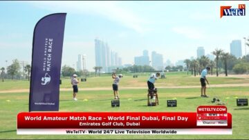 World Amateur Match Race – World Final Dubai – Final Day, Emirates Golf Club , Dubai